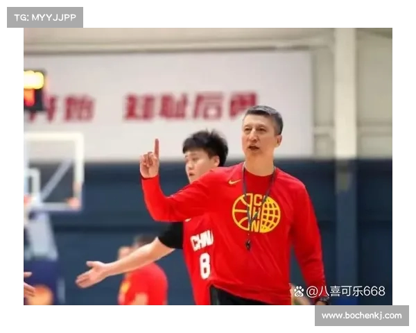 新一期中国男篮集训名单发布 主帅选拔工作进入关键阶段 新一期中国男篮集训名单发布 主帅选拔工作进入关键阶段